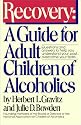 Recovery: A Guide for Adult Children of Alcoholics (A Fireside/Learning Publications book)