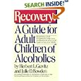 Recovery: A Guide for Adult Children of Alcoholics by Herbert L. Gravitz and Julie D. Bowden
