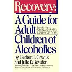 Recovery: A Guide for Adult Children of Alcoholics (A Fireside/Learning Publications book)