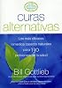 Curas Alternativas: Los mas eficaces remedios caseros naturales para 130 problemas de la salud