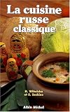 Revue Albin Michel  / La Cuisine russe classique