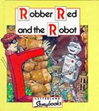 Robber Red and the Robot (Letterland Storybooks)