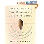 The Lifebox, the Seashell, and the Soul: What Gnarly Computation Taught Me About Ultimate Reality, the Meaning of Life, and How to Be Happy