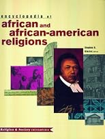 Encyclopedia of African and African-American Religions (Religion and Society (Routledge))