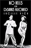 Review Xlibris Corporation  / No Hells or Damns Allowed
