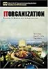 IT Organization: Building  A Worldclass Infrastructure (Harris Kern's Enterprise Computing Institute Series)