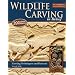 Wildlife Carving in Relief: Carving Techniques and Patterns