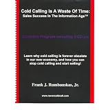 Cold Calling Is a Waste of Time
