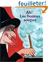 Ah! les bonnes soupes