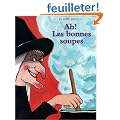 Ah! les bonnes soupes