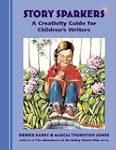 Story Sparkers: A Creativity Guide fo...