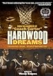 Hardwood Dreams - Part 1 And 2 [1993] (Region 1) (NTSC) [DVD]