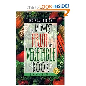 The Midwest Fruit and Vegetable Book: Indiana