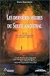 Les derni�res heures du soleil ancestral : Agir pour une transformation personnelle et globale
