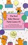 Best  Baby Shower Game Book (Party Games and Activities)