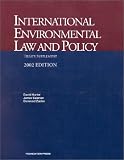  : International Environmental Law and Policy: 2002 Treaty Supplement