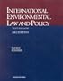 International Environmental Law and Policy: 2002 Treaty Supplement