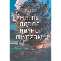 The Anime Art of Hayao Miyazaki