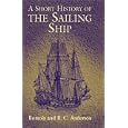 A Short History of the Sailing Ship by Romola Anderson and R. C. Anderson