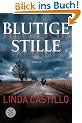 Blutige Stille: Thriller