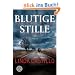 Blutige Stille: Thriller