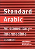 Standard Arabic: An Elementary-Intermediate Course