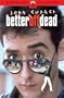 Better Off Dead (Widescreen)