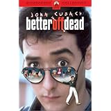 Better Off Dead ~ John Cusack