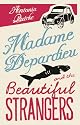 Madame Depardieu and the Beautiful Strangers