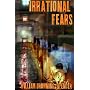 *OP Irrational Fears (HB)