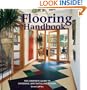 The Flooring Handbook: The Complete Guide to Choosing and Installing Floors