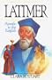 Latimer: Apostle to the English