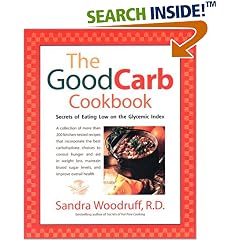 The Good Carb Cookbook: Secrets of Eating Low on the Glycemic Index