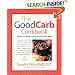 The Good Carb Cookbook: Secrets of Eating Low on the Glycemic Index