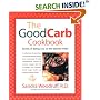The Good Carb Cookbook : Secrets of Eating Low on the Glycemic Index
