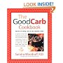 The Good Carb Cookbook : Secrets of Eating Low on the Glycemic Index