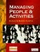Managing People and Activities: HND Modular Text for Core Module 3 (HNC/D Modular Series)