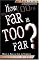 How Far Is Too Far?: Where to Draw the Line on Premarital Sex And Physical Intimacy