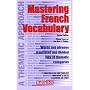 Mastering French Vocabulary (Mastering Vocabulary Series)
