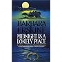 Midnight is a Lonely Place