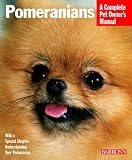 Pomeranians (Complete Pet Owner's Manual)
