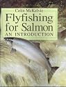 Fly Fishing for Salmon: An Introduction
