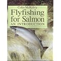 Fly Fishing for Salmon: An Introduction