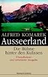 Ausseerland: Die B�hne hinter den Kulissen