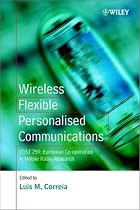 Wireless Flexible Personalised Communications: COST 259: European Co-operation in Mobile Radio Research