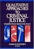 Qualitative Approaches to Criminal Justice: Perspectives from the Field