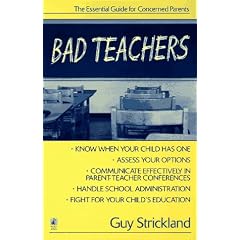 Bad Teachers: The Essential Guide for Concerned Parents