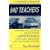 Bad Teachers: The Essential Guide for Concerned Parents