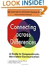 Connecting Across Differences: A Guide to Compassionate, Nonviolent Communication