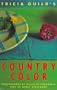 Tricia Guilds Country Color
